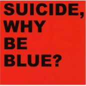 Why Be Blue? CD