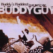 Buddy's Baddest - The Best of Buddy Guy CD