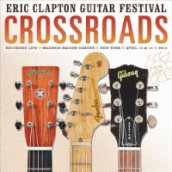 Crossroads Guitar Festival 2013 LP