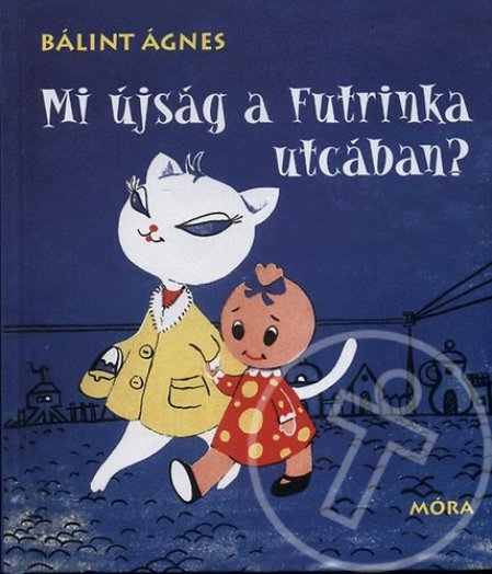 Mi újság a Futrinka utcában?