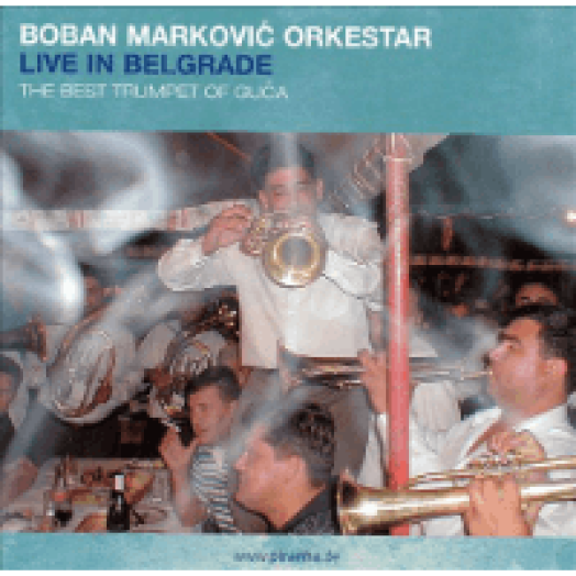 Live in Belgrade - The Best Trumpet of Guca CD