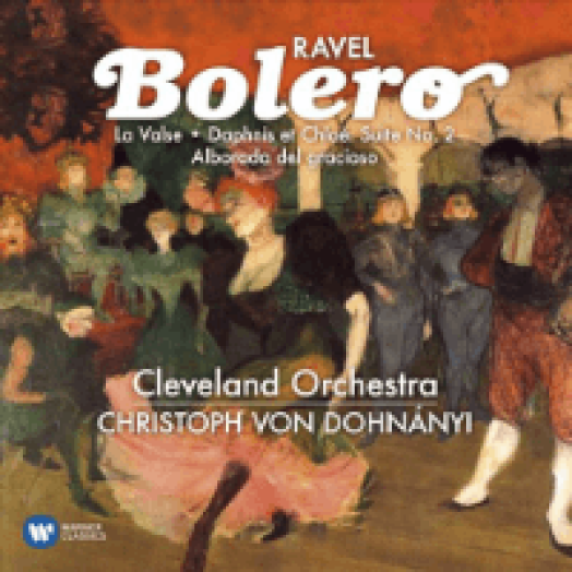 Ravel - Boléro / La Valse - Daphnis & Chloe Suite No. 2 / Alborada del gracioso CD
