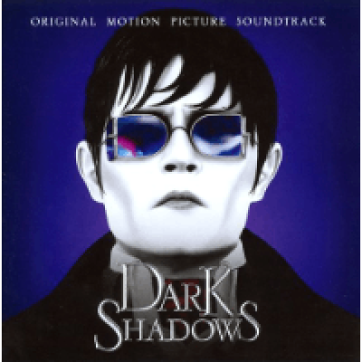Dark Shadows (Original Motion Picture Soundtrack) (Éjsötét árnyék) CD