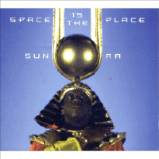 Space Is The Place LP