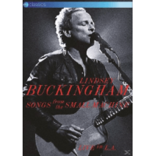 Songs from the Small Machine - Live in L.A. DVD