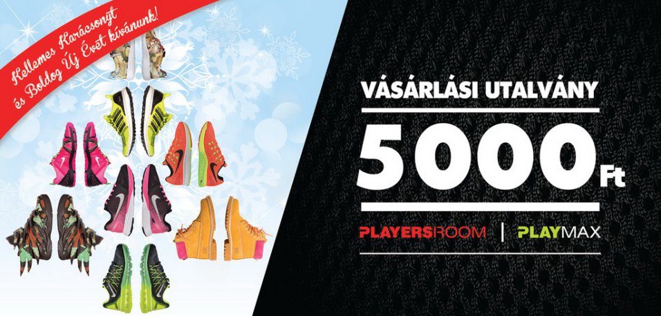 Karácsonyi PLAYMAX/Playersroom ut. 5.000