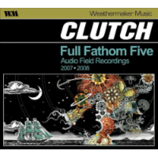 Full Fathom Five - Audio Field Recordings 2007-2008 CD