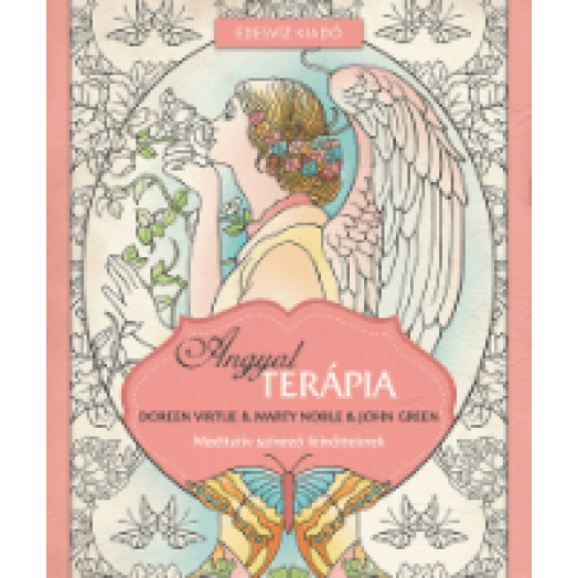 Angyalterápia színezőkönyv - Meditatív színező felnőtteknek