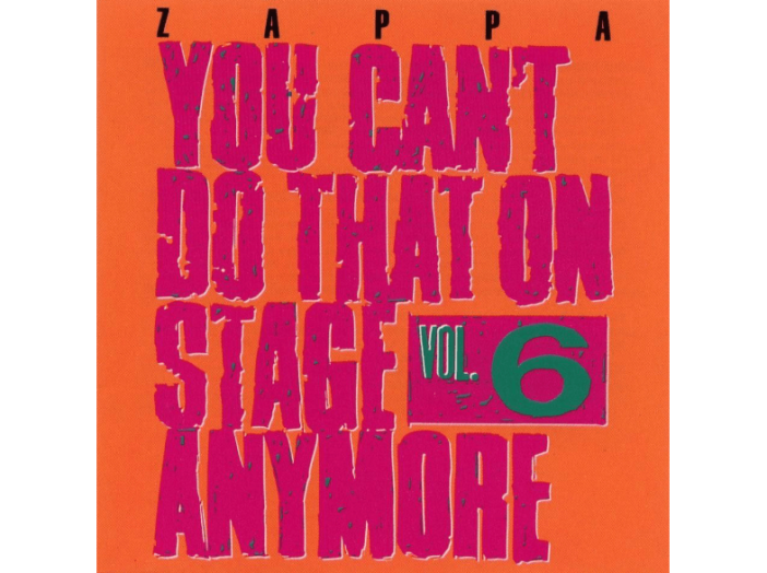 You Can't Do That On Stage Anymore Vol. 6 CD