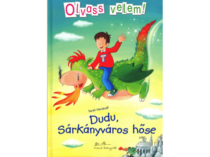 Dudu, Sárkányváros hőse