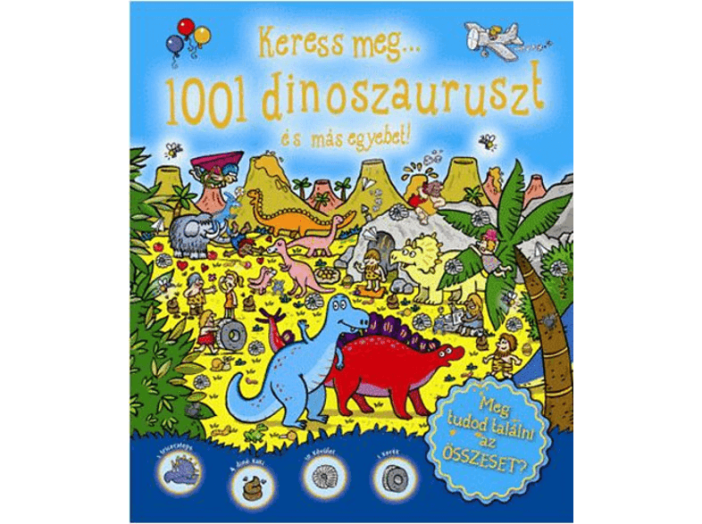 Keress meg...1001 dinoszauruszt és más egyebeket!