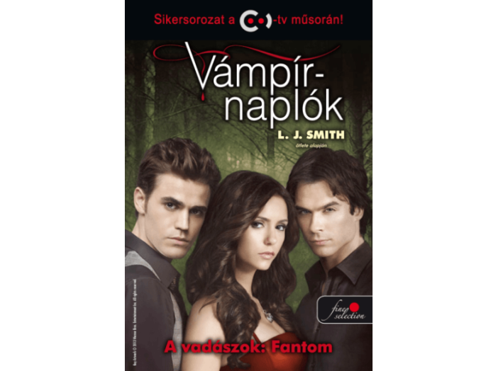 Vámpírnaplók 8.  A vadászok: Fantom