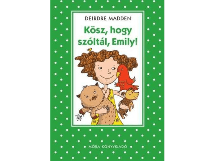 Kösz, hogy szóltál Emily!