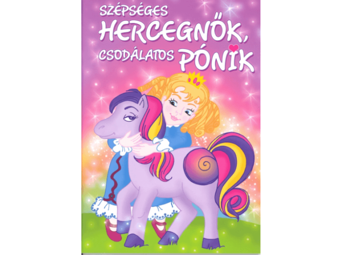 Szépséges hercegnők, csodálatos pónik