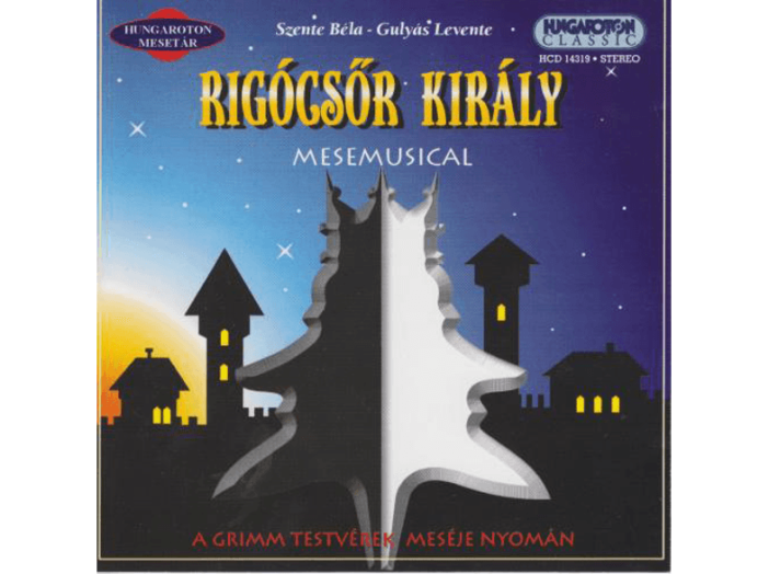 Rigócsőr Király CD