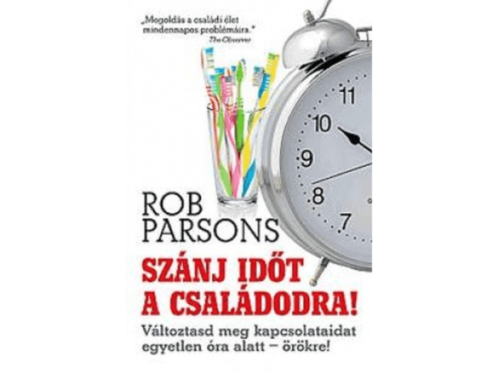 Szánj időt a családodra! Változtasd meg kapcsolataidat
