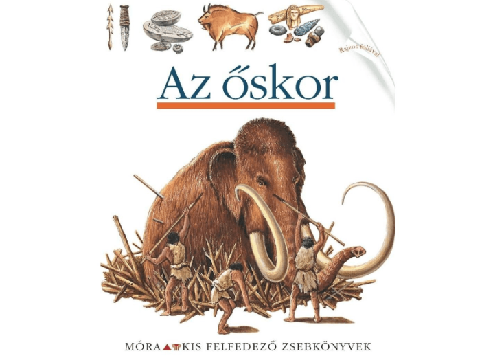Az őskor - kis felfedező zsebkönyvek