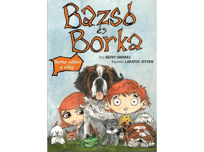 Bazsó és Borka - Borka nélkül a világ