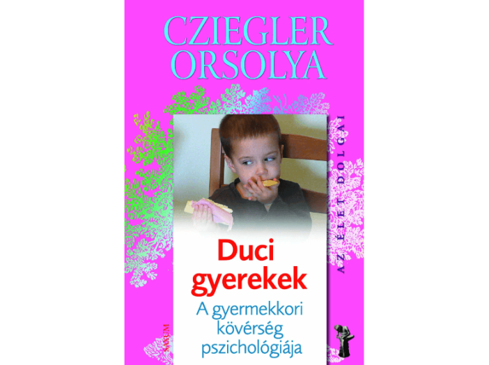 Duci gyerekek - A gyermekkori kövérség pszichológiája
