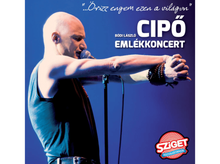 Őrizz engem ezen a világon - Cipő Emlékkoncert CD