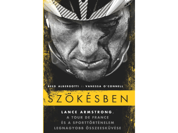 Szökésben - Lance Armstrong,  a Tour de France és a sporttörténelem ...