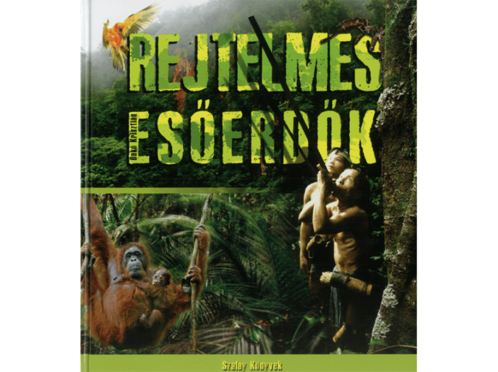 Rejtelmes esőerdők