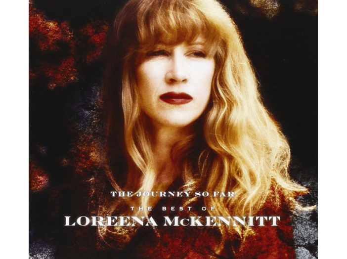 The Journey So Far - The Best Of Loreena McKennitt CD