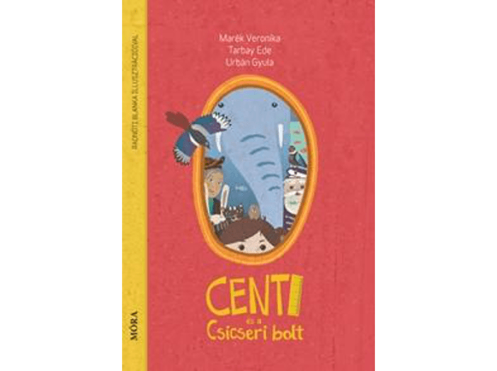 Centi és a Csicseri-bolt