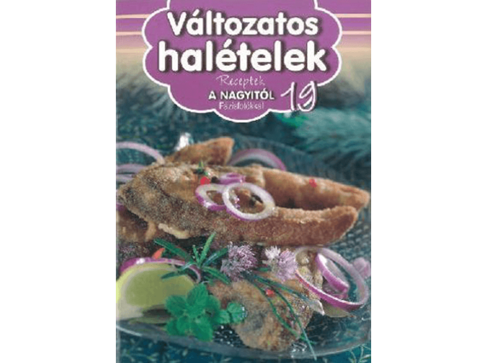 Változatos halételek - Receptek a Nagyitól 19.