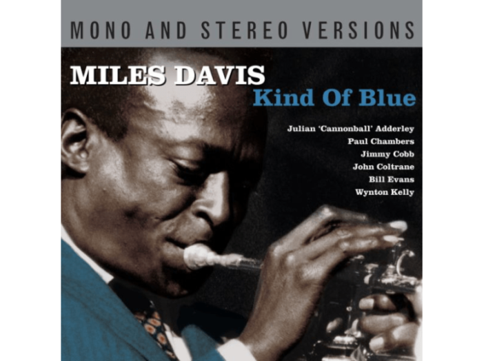 Kind Of Blue - Mono And Stereo Versions CD