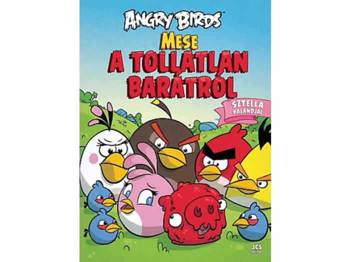 Angry Birds  Mese a tollatlan barátról - Sztella kalandjai