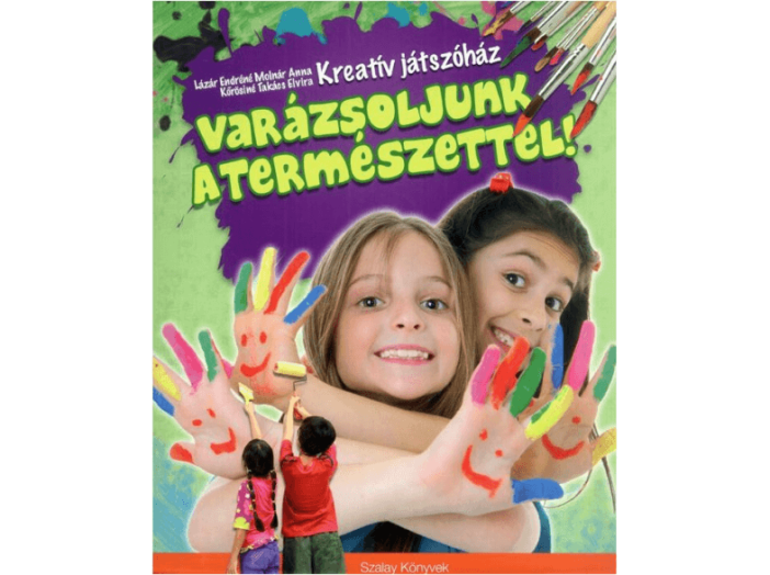 Varázsoljunk a természettel!