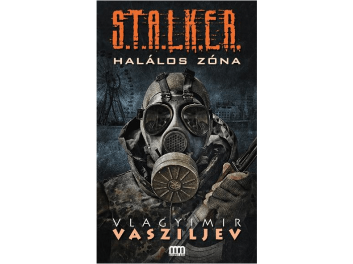 S.T.A.L.K.E.R. - Halálos zóna