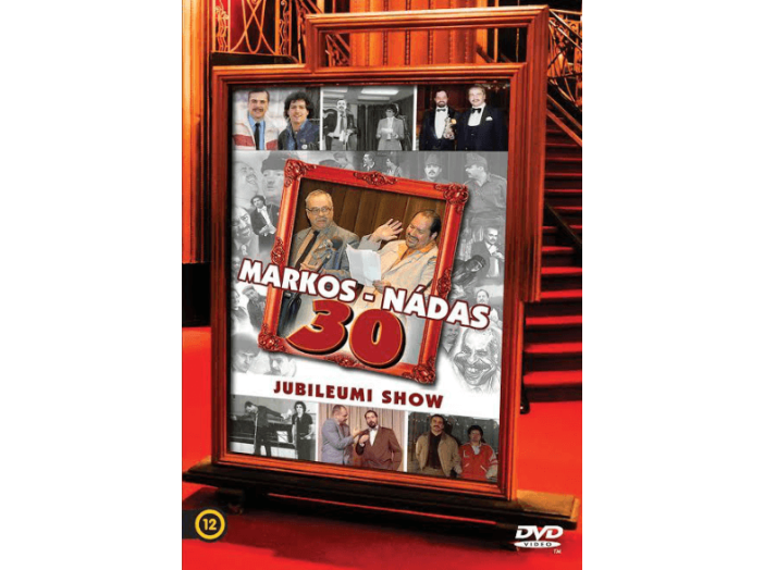 Markos-Nádas - 30 év jubileumi Show DVD