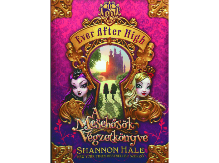 A Mesehősök Végzetkönyve - Ever After High 1.