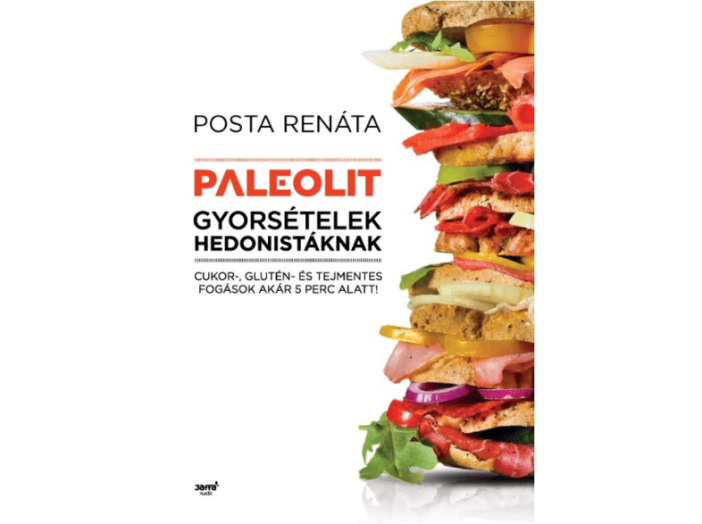 Paleolit gyorsételek hedonistáknak