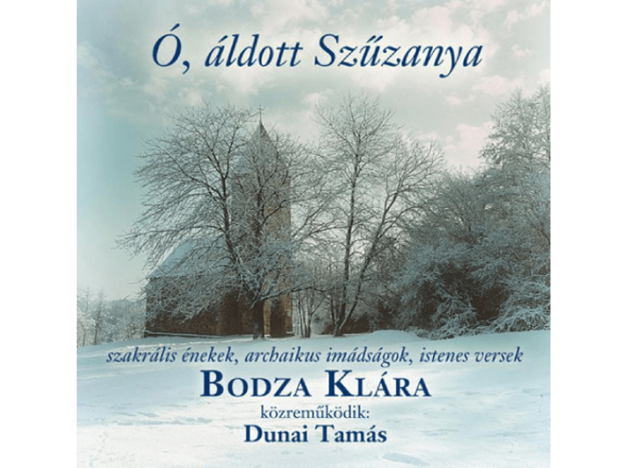 Ó, áldott Szűzanya CD
