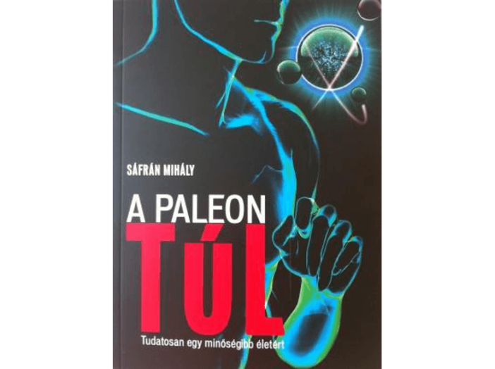 A Paleon túl - Tudatosan egy minőségibb életért