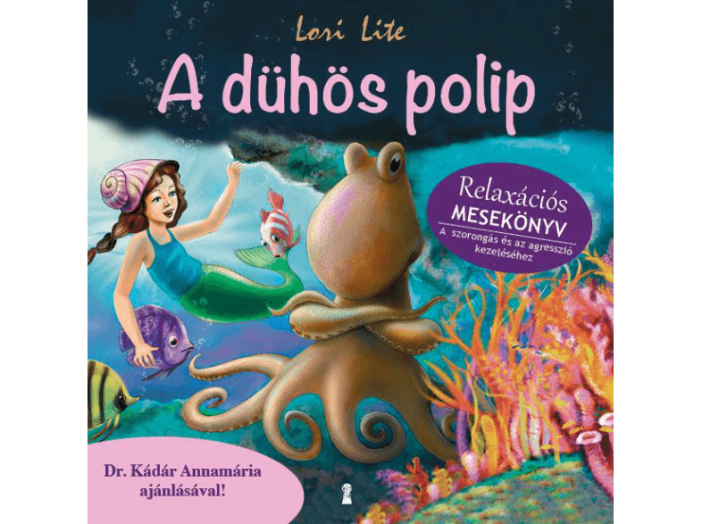A dühös polip - Relaxációs mesekönyv