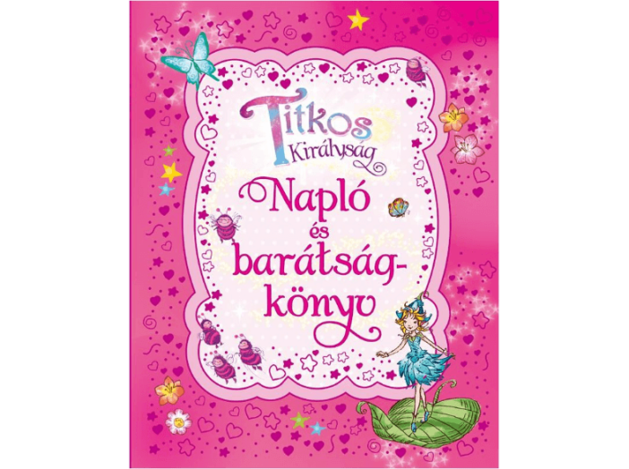 Titkos királyság - Napló és barátságkönyv