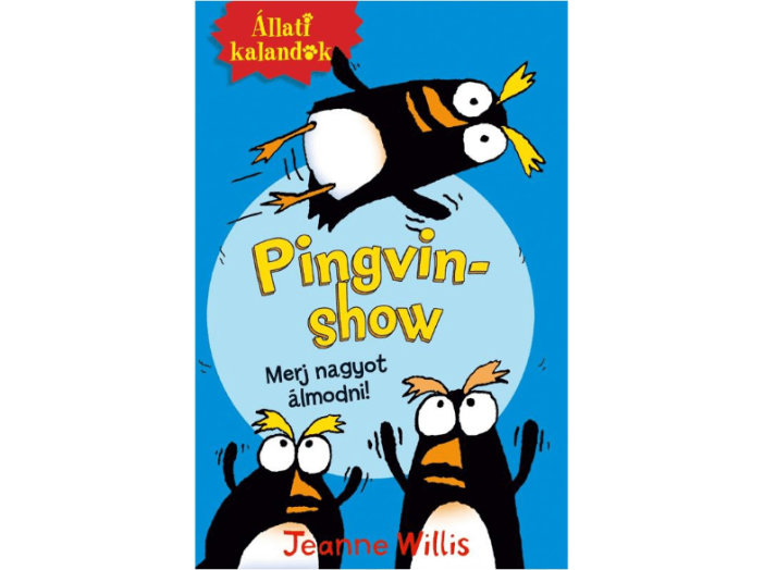Állati kalandok - Pingvin-show 1. - Merj nagyot álmodni!