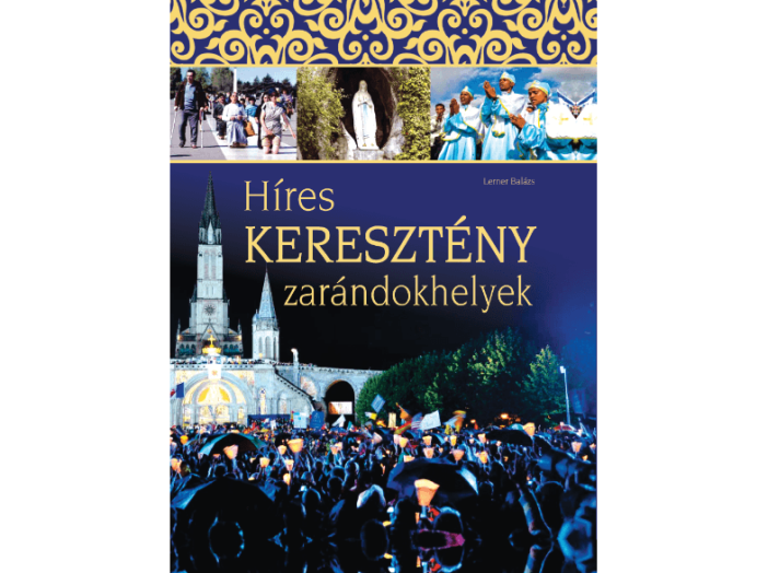 Híres keresztény zarándokhelyek