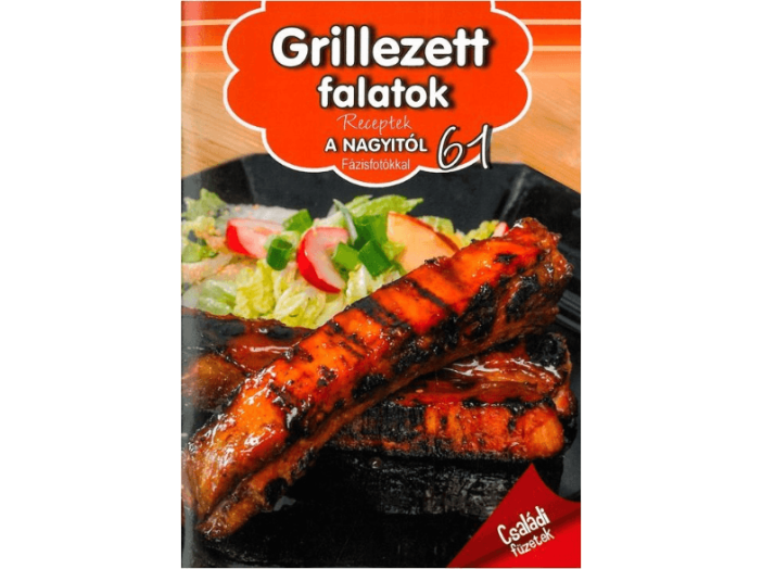 Grillezett falatok - Receptek a nagyitól 61.