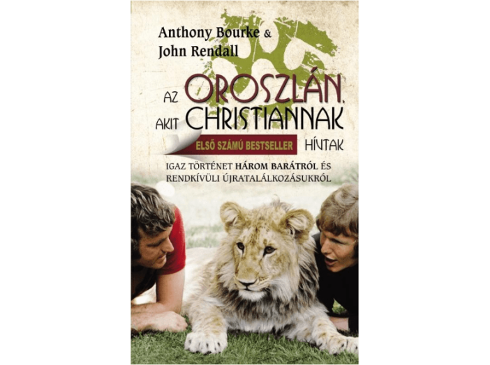 Az oroszlán, akit Christiannak hívtak