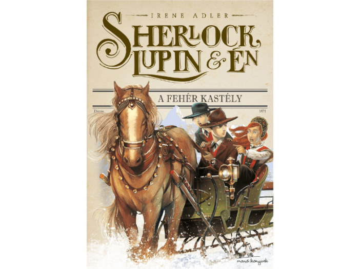 Sherlock, Lupin és Én 5. - A fehér kastély