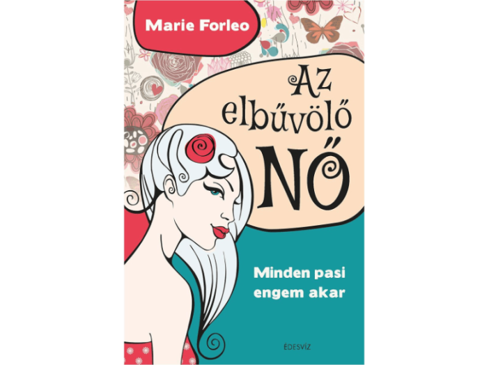 Az elbűvölő Nő - Minden pasi engem akar