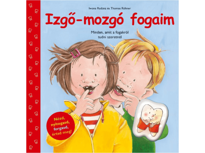 Izgő-mozgó fogaim