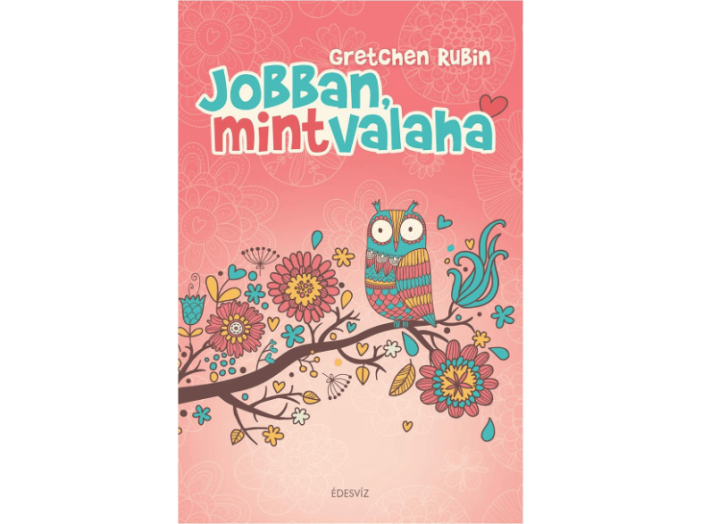 Jobban, mint valaha