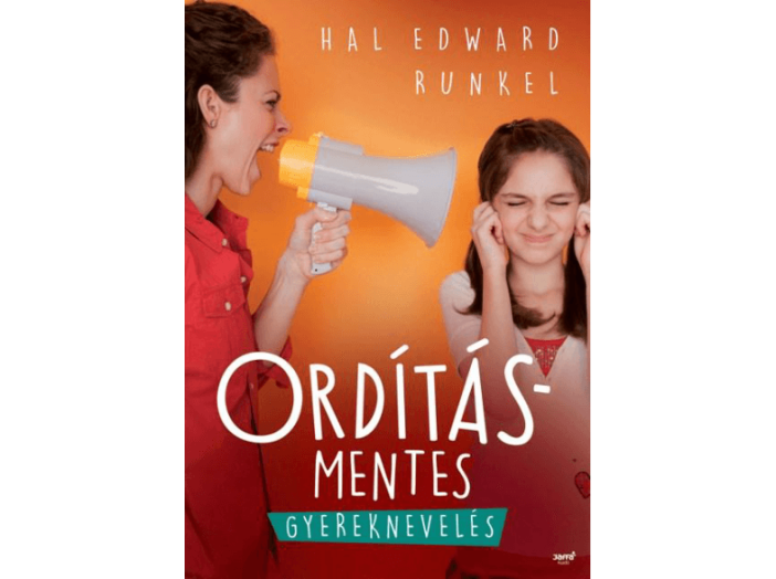 Ordításmentes gyereknevelés