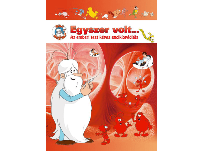 Egyszer volt... - Az emberi test képes enciklopédiája